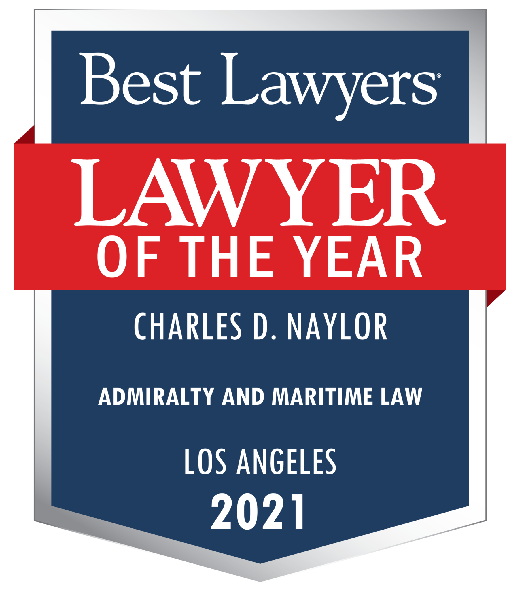 Charles D. Naylor Named Admiralty & Maritime Law Lawyer of the Year by